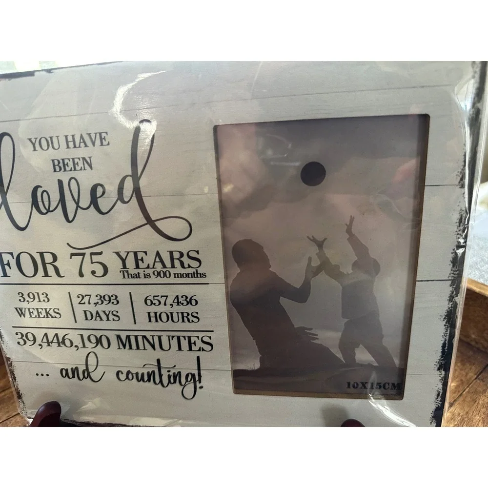 75th Birthday Anniversary Photo Frame You Have Been Loved White Wood 4x6Gift NIP